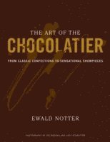 bokomslag The Art of the Chocolatier