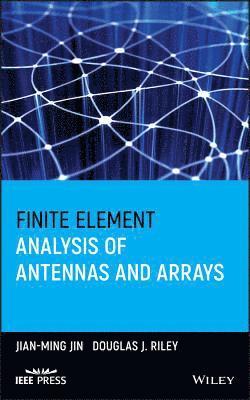 bokomslag Finite Element Analysis of Antennas and Arrays