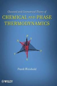 bokomslag Classical and Geometrical Theory of Chemical and Phase Thermodynamics