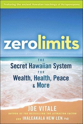 Joe Vitale, Ihaleakala Hew Len - Zero Limits, Häftad