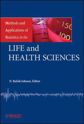 Methods and Applications of Statistics in the Life and Health Sciences 1