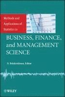 Narayanaswamy Balakrishnan - Methods and Applications of Statistics in Business, Finance, and Management Science, Inbunden