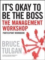 Bruce Tulgan - It's Okay to Be the Boss, Häftad