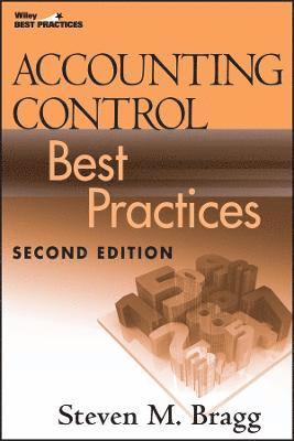 Steven M. Bragg - Accounting Control Best Practices, Inbunden