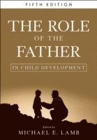 Michael E. Lamb, UK) Lamb, Michael E. (Cambridge University, Michael E Lamb - Role of the Father in Child Development, Inbunden