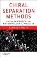 bokomslag Chiral Separation Methods for Pharmaceutical and Biotechnological Products