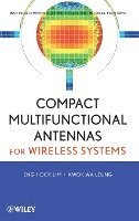 Compact Multifunctional Antennas for Wireless Systems 1