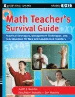 bokomslag Math Teacher's Survival Guide: Practical Strategies, Management Techniques, and Reproducibles for New and Experienced Teachers, Grades 5-12