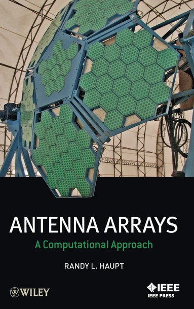 Randy L. Haupt - Antenna Arrays, Inbunden