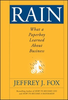 Jeffrey J. Fox - Rain, Inbunden