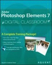 bokomslag Adobe Photoshop Elements 7 Digital Classroom