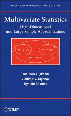 Yasunori Fujikoshi, Vladimir V. Ulyanov, Ryoichi Shimizu, Yasunori (Hiroshima University) Fujikoshi, Vladimir V. (Moscow State University) Ulyanov, Ryoichi (Institute of Statistical Mathematics) Shimizu, Vladimir V Ulyanov - Multivariate Statistics, Inbunden
