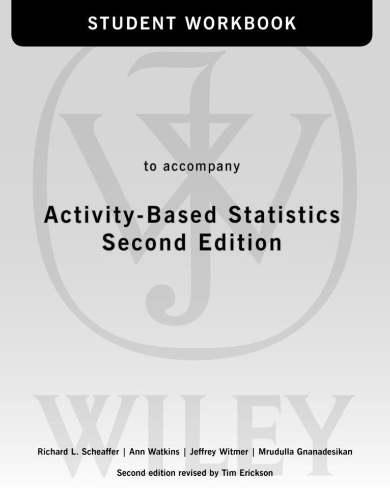 Richard L. Scheaffer, Ann E. Watkins, Jeffrey Witmer, Mrudulla Gnanadesikan, Scheaffer - Activity-Based Statistics, 2nd Edition Student Guide, Häftad