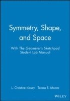 L. Christine Kinsey, Teresa E. Moore - Symmetry, Shape, and Space with The Geometer's Sketchpad Student Lab Manual, Häftad