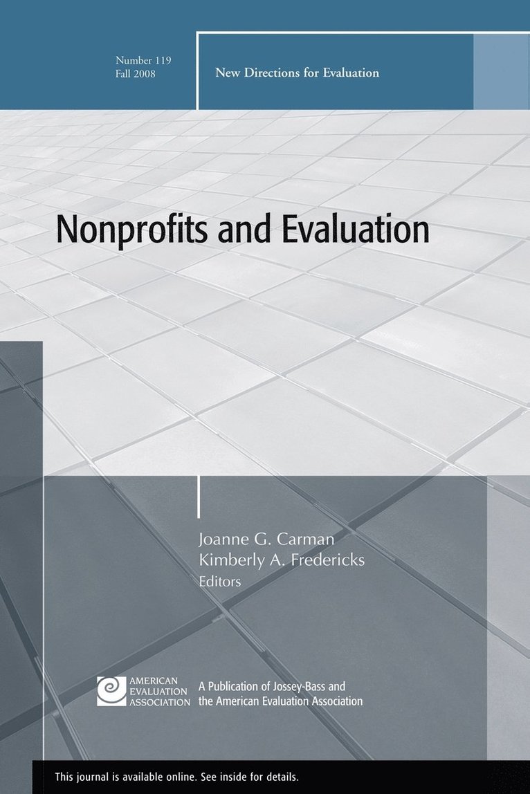 Joanne G. Carman, Kimberly a. Fredericks - Nonprofits and Evaluation: New Directions for Evaluation, Number 119, Häftad