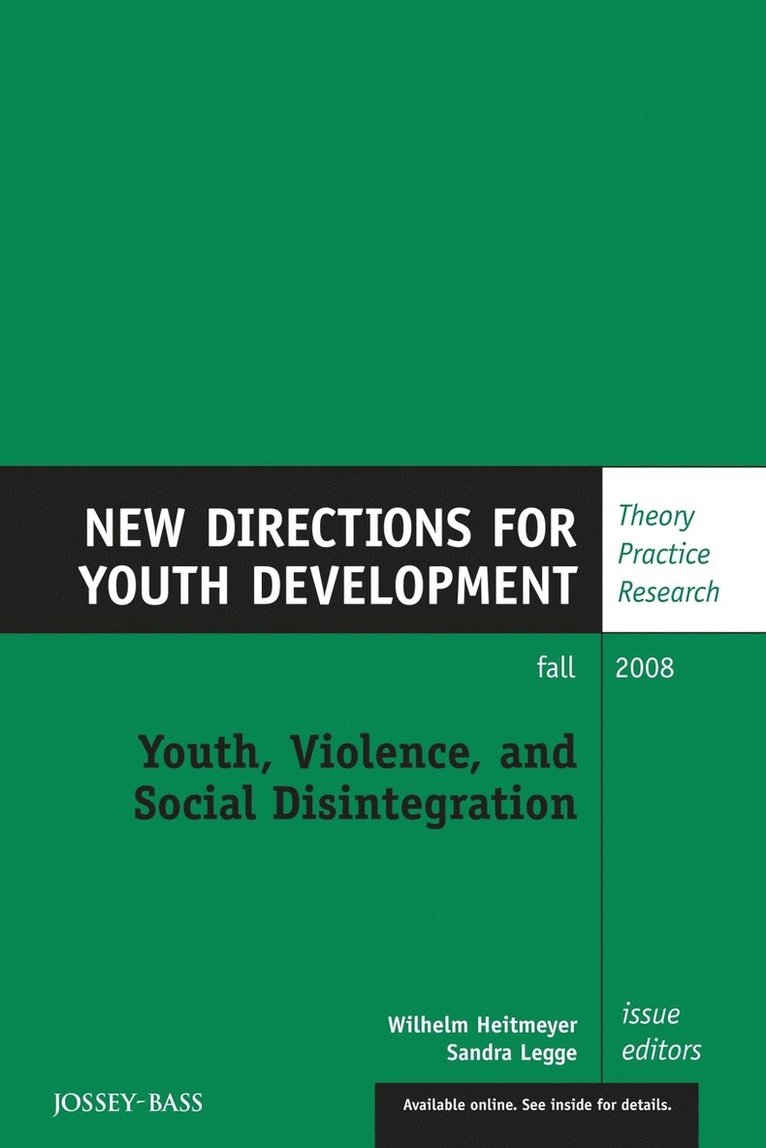 Youth, Violence, and Social Disintegration: New Directions for Youth Development, Number 119