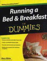 bokomslag Running a Bed and Breakfast For Dummies