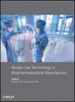 Eibl - Single-Use Biopharmaceutical, Inbunden