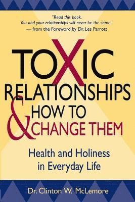 Toxic Relationships and How to Change Them 1