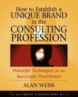 How to Establish a Unique Brand in the Consulting Profession 1