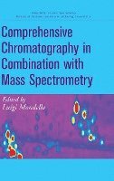 Luigi Mondello - Comprehensive Chromatography in Combination with Mass Spectrometry, Inbunden