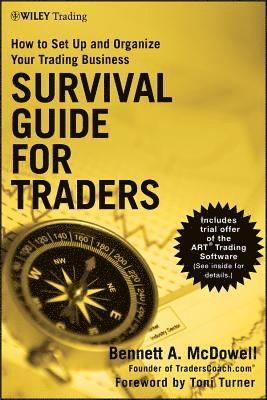 Bennett A. McDowell - Survival Guide for Traders, Inbunden