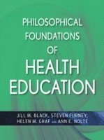 bokomslag Philosophical Foundations of Health Education