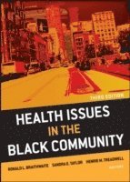 Ronald L. Braithwaite, Sandra E. Taylor, Henrie M. Treadwell, Georgia) Braithwaite, Ronald L. (Emory University, Atlanta - Health Issues in the Black Community, Inbunden