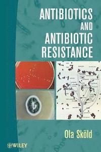 bokomslag Antibiotics and Antibiotic Resistance