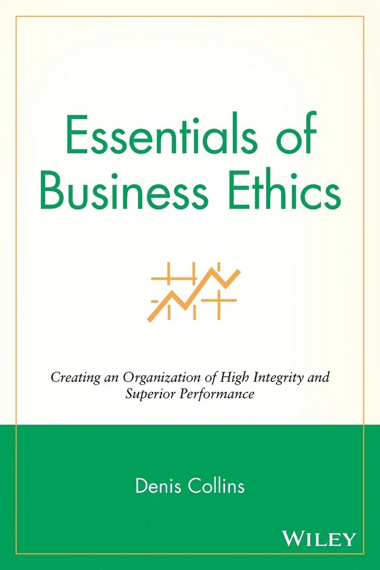 Essentials of Business Ethics 1