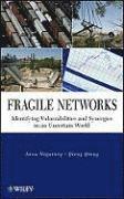 Fragile Networks
