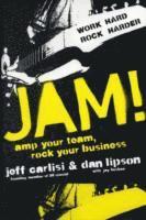 bokomslag Jam! Amp Your Team, Rock Your Business