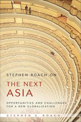 bokomslag Stephen Roach on the Next Asia