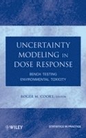 Roger M. Cooke, Netherlands) Cooke, Roger M. (Delft University of Technology, Roger M Cooke - Uncertainty Modeling in Dose Response, Inbunden