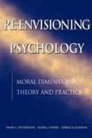 Frank C. Richardson, Blaine J. Fowers, Charles B. Guignon - Re-Envisioning Psychology, Häftad