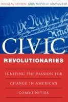 Douglas Henton, John G. Melville, Kimberly Walesh, Henton, John G Melville - Civic Revolutionaries, Häftad