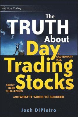 bokomslag The Truth About Day Trading Stocks