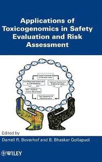 bokomslag Applications of Toxicogenomics in Safety Evaluation and Risk Assessment