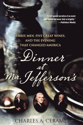 Charles A. Cerami, Charles A Cerami - Dinner at Mr.Jefferson's, Häftad