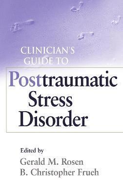 Clinician's Guide to Posttraumatic Stress Disorder 1