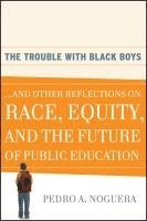 The Trouble With Black Boys 1