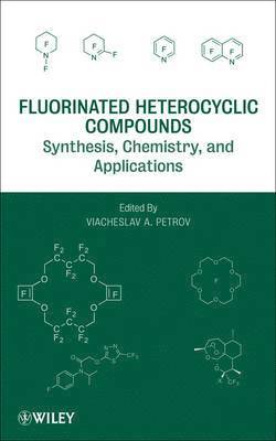 bokomslag Fluorinated Heterocyclic Compounds