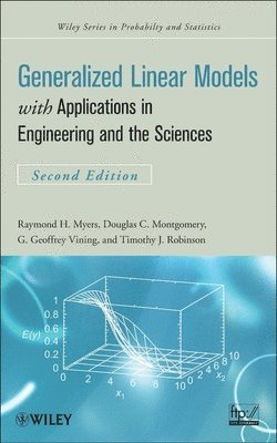 Raymond H. Myers, Douglas C. Montgomery, G. Geoffrey Vining, Timothy J. Robinson - Generalized Linear Models, Inbunden