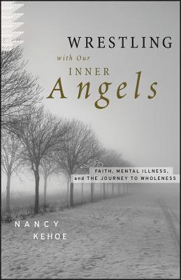 Wrestling with Our Inner Angels 1