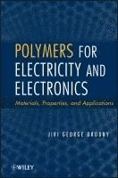 bokomslag Polymers for Electricity and Electronics