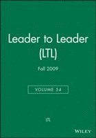 bokomslag Leader to Leader (LTL), Volume 54, Fall 2009