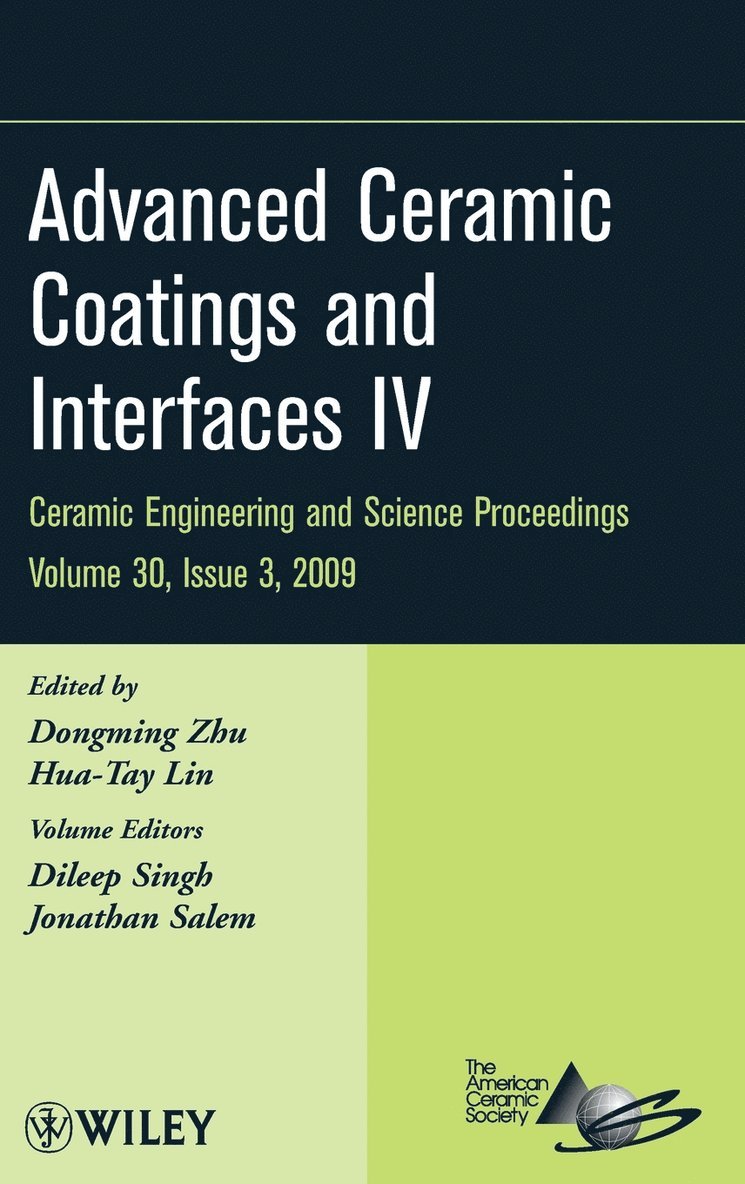 Zhu, Lin, Dongming Zhu, Hua-Tay Lin - Advanced Ceramic Coatings and Interfaces IV, Volume 30, Issue 3, Inbunden