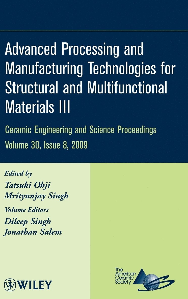 Advanced Processing and Manufacturing Technologies for Structural and Multifunctional Materials III, Volume 30, Issue 8 1