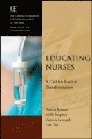 Patricia Benner, Molly Sutphen, Victoria Leonard, Lisa Day - Educating Nurses, Inbunden
