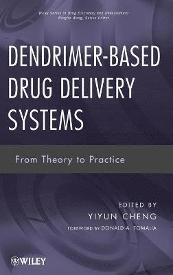 Yiyun Cheng, Yiyun Cheng - Dendrimer-Based Drug Delivery Systems, Inbunden